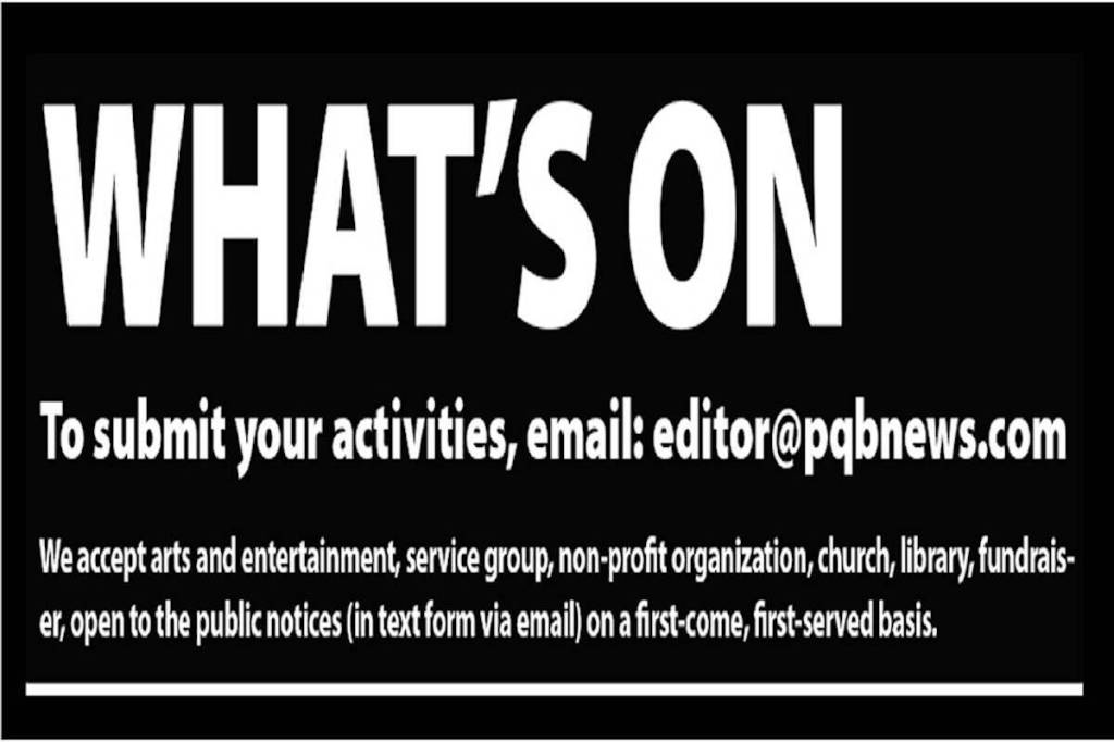 WHAT’S ON: A list of PQB community events, week of Feb. 15, 2026
